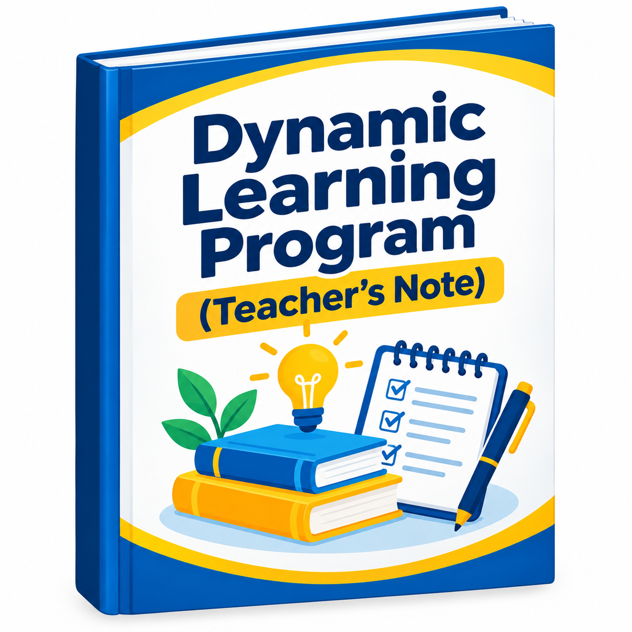Dynamic Learning Program (Teacher’s Note)